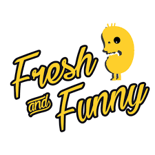 FRESH & FUNNY
